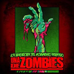 Los Buscadores Del Movimiento Perpetuo : Una de Zombies